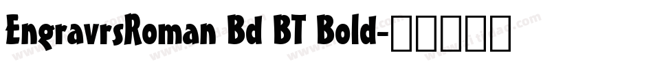 EngravrsRoman Bd BT Bold字体转换